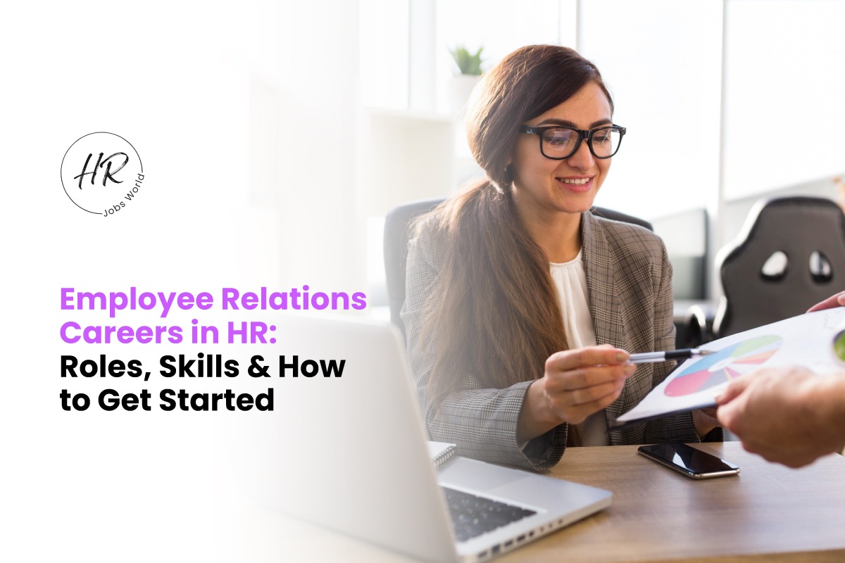 Employee Relations Careers in HR: Roles, Skills & How to Get Started